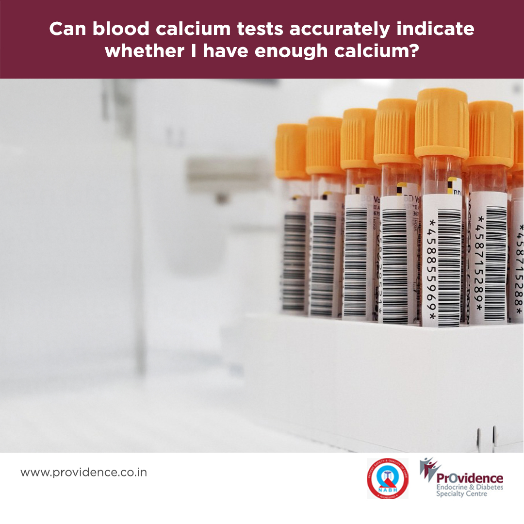 Can blood calcium tests accurately indicate whether I have enough calcium?