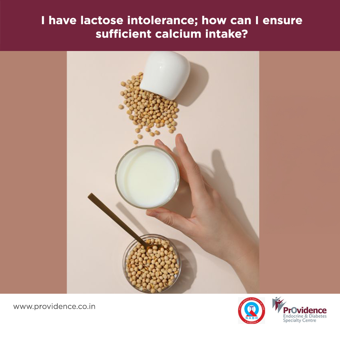 I have lactose intolerance; how can I ensure sufficient calcium intake?