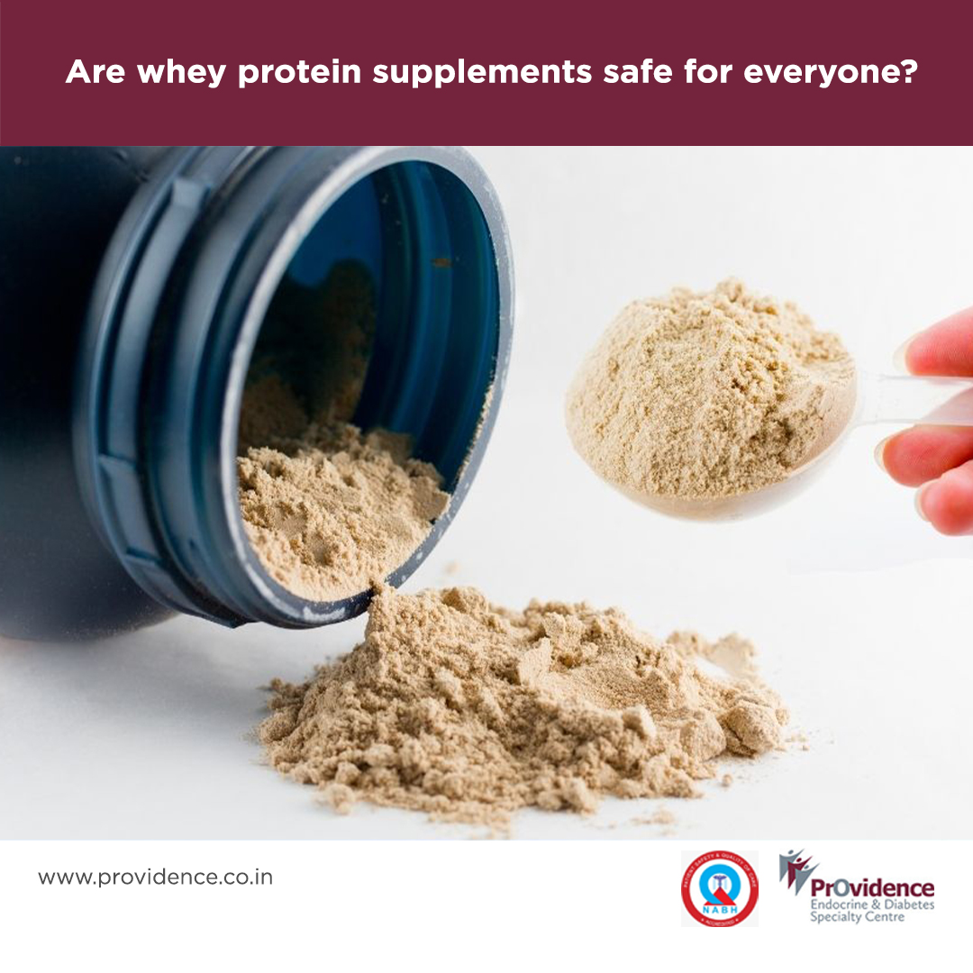 Are whey protein supplements safe for everyone?